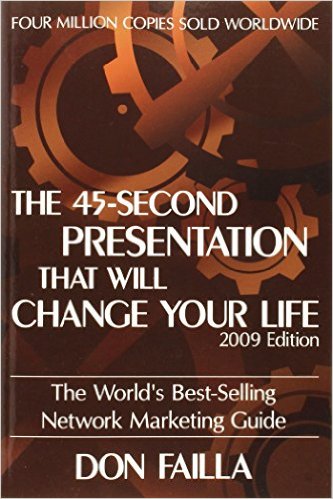 The 45 Second Presentation that Will Change Your Life by Failla