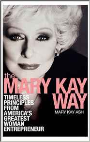 The Mary Kay Way by Mary Kay Ash