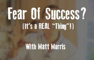 Fear Of Success?
