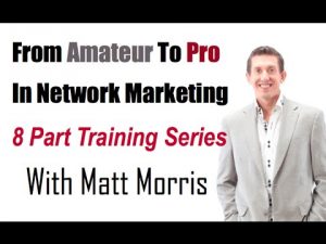 How To Go From Amateur To Pro Series With Matt Morris