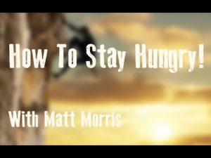 How To Stay Hungry
