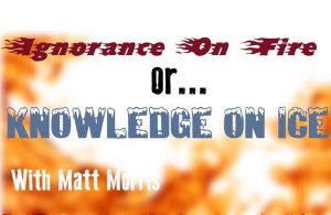 Ignorance On Fire