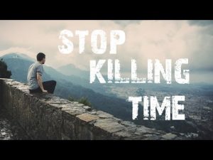 Stop Killing Time