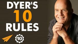 Wayne Dyer Top 10 Tips