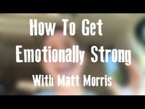 How To Get Emotionally Strong