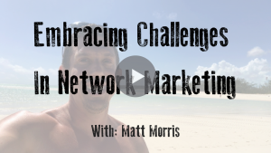 challenges in network marketing
