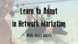 Learn to Adapt in Network Marketing