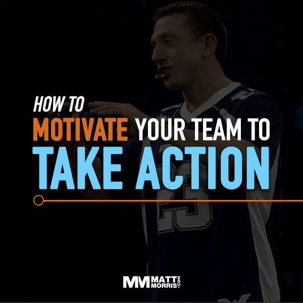 Motivate Your Team to Take Action