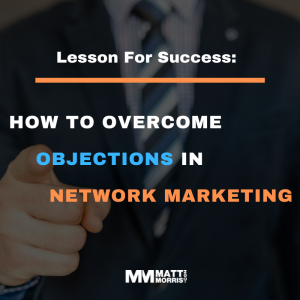 How-To-Overcome-Objections-In-Network-Marketing