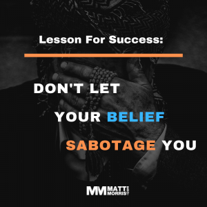 Lesson For Success: Belief system