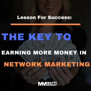 How To Make More Money In Network Marketing
