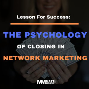 How To Close A Sale In Network Marketing