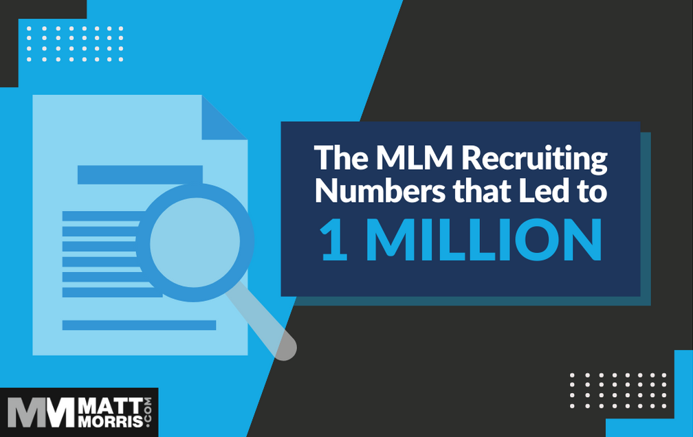 MLM Recruiting Numbers that Led to 1 Million