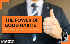 The Power of Habits