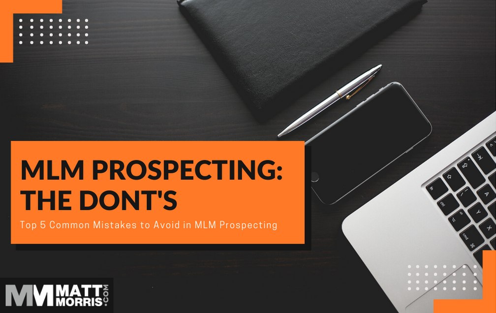 MLM Prospecting: The DONT's