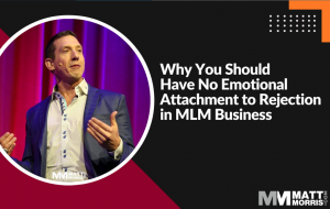 Rejection in MLM Business