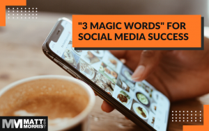 3 Magic Words to Build Your Brand on Social Media