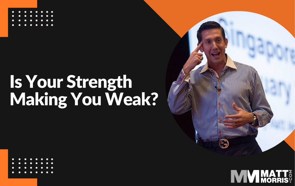 How Your Strengths Can Sometimes Become Your Weaknesses