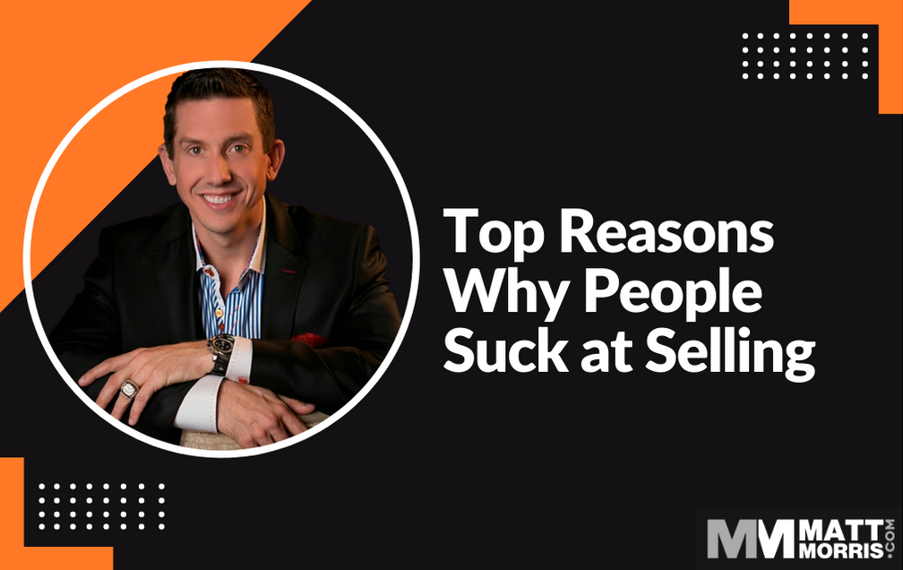 Why People Suck at Selling