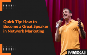 How to Be a Great Speaker in MLM